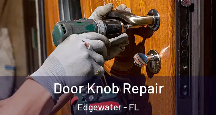  Door Knob Repair Edgewater - FL