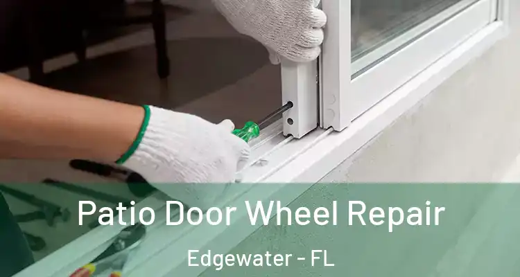  Patio Door Wheel Repair Edgewater - FL