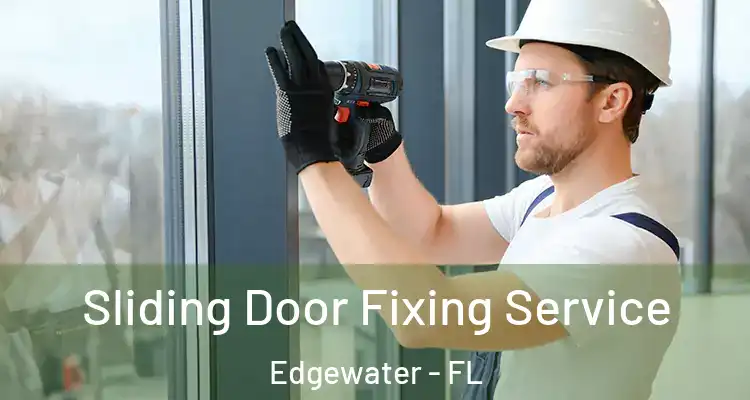  Sliding Door Fixing Service Edgewater - FL
