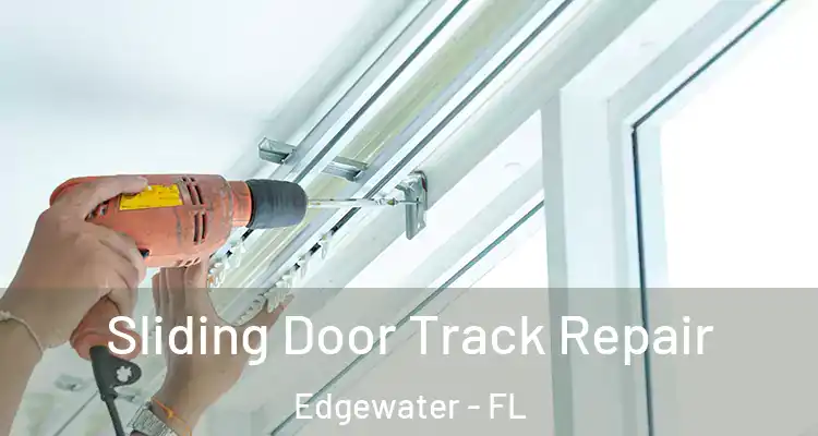  Sliding Door Track Repair Edgewater - FL